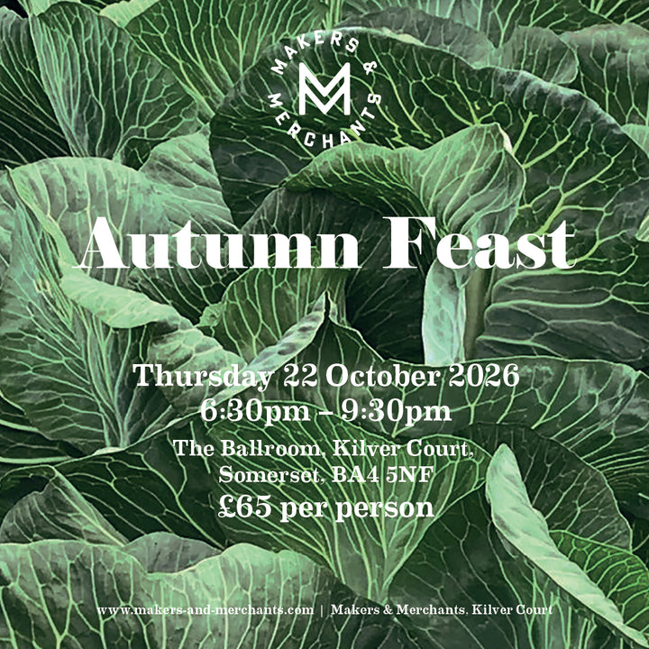 Makers & Merchants Autumn Feast