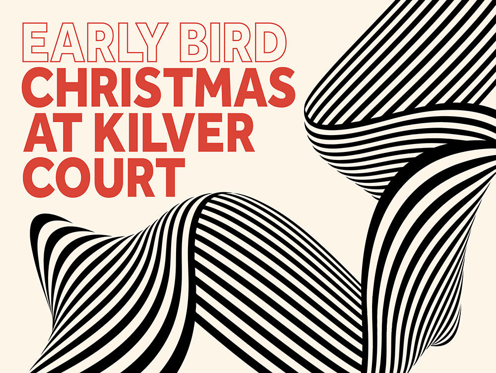 Early Bird Christmas at Kilver Court